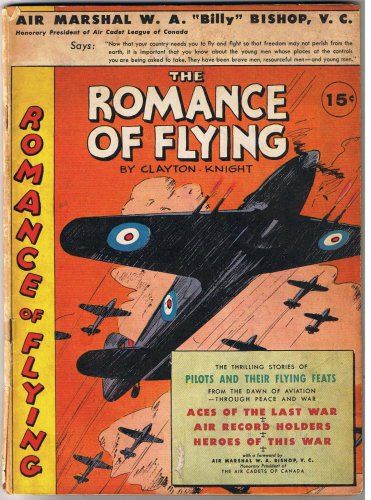 Romance of Flying WW2 Cover Billy Bishop Air Marshall Golden Age Comic Clayton