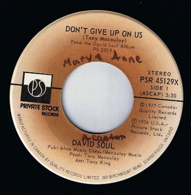 David Soul Don't Give Up On Us 45 rpm Black Bean Soup Canadian Pressing