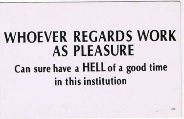 Comic Funny Postcard Work As Pleasure Hell No 496 1975 Universal Crafts Toronto