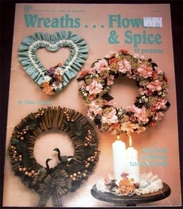 Wreaths ... Flowers & Spice  - 27 projects (1988)