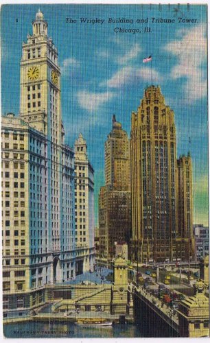 Illinoia Postcard Chicago Wrigley Building & Tribune Tower