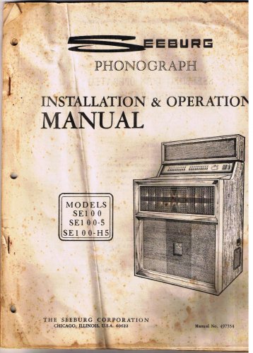 Seeburg Phonograph Installation & Operation Manual Models SE100 SE100-5 SE100-H5