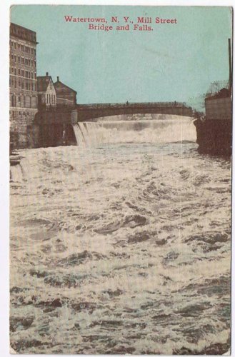 New York Postcard Watertown Mill Street Bridge & Falls