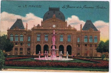 France Postcard Le Havre La Bourse de Nouveau Jardin New Garden Stock Exchange