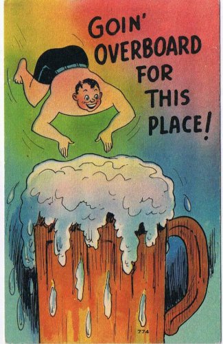 Comic Postcard Goin Overboard For This Place Diving In Beer