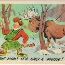 Postcard Comic Aye Mon It's Only A Moose Mouse Scottish Hunter