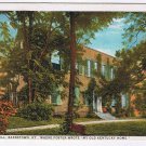 Postcard Federal Hills Bardstown Kentucky Foster Wrote My Old Kentucky Home