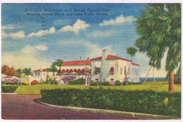Postcard Magnificant Gulf Stream Country Club Delray Beach Lake Worth Florida
