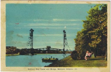 Postcard Welland Ship Canal & Bridge Welland Ontario