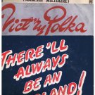 There'll Always Be An England, Vict'ry Polka, Military March - Three War Songs