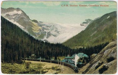 Postcard CPR Station Glacier British Columbia Canadian Rockies