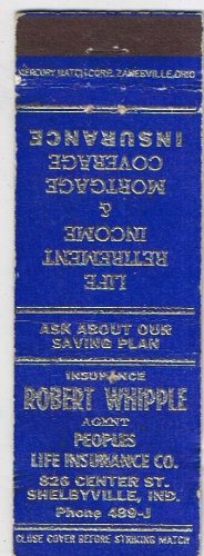 Matchbook Cover Robert Whipple Insurance Shelbyville Indiana