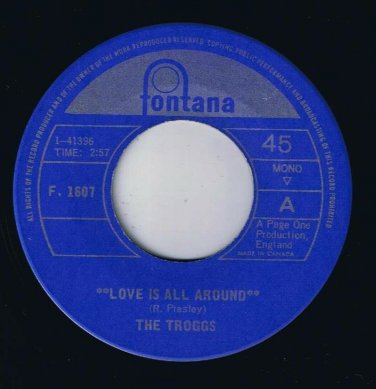 The Troggs Love Is All Around 45 rpm When Will The Rain Come Canadian Pressing