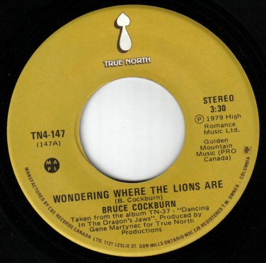 Bruce Cockburn Wondering Where The Lions Are 45 rpm Rainfall Canadian Pressing