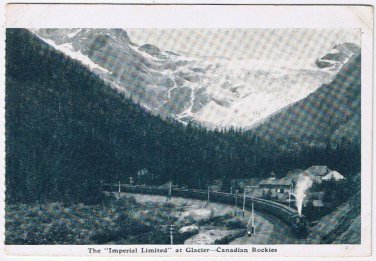 Postcard Train Imperial Limited At Glacier British Columbia Canadian Rockies