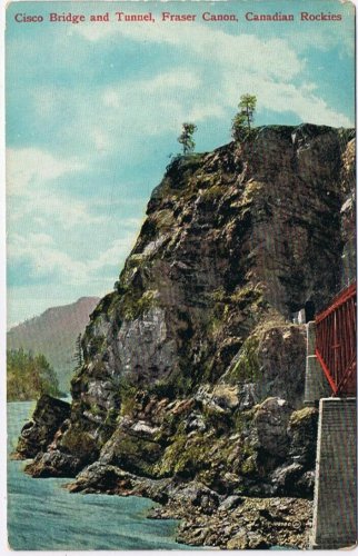 Postcard Cisco Bridge & Tunnel Fraser Canyon Canadian Rockies