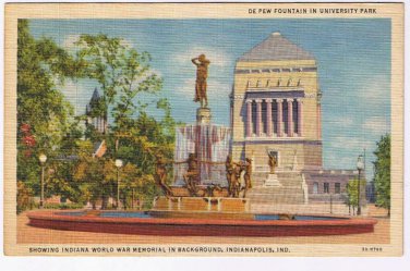 Indiana Postcard Indianopolis De Pew Fountain University Park World War Memorial