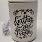 Flameless Candle System Warmer - "Gather & Give Thanks", 5" x 4.25" x 4.25"