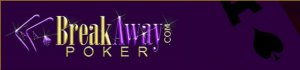 Break Away  Poker Review