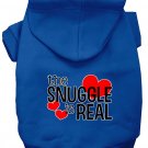 THE SNUGGLE IS REAL Pet Hoodie sizes XLarge - XXXLarge Pet Outerwear For Cats and Dogs