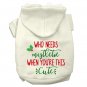 WHO NEEDS MISTLETOE WHEN YOU'RE THIS CUTE Pet Hoodie Sizes XLarge - XXXLarge Cats and Dogs Outerwear