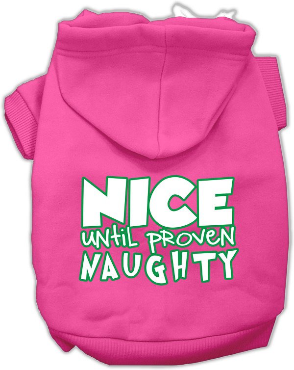 NICE UNTIL PROVEN NAUGHTY Pet Hoodie Sizes XLarge - XXXLarge Pet Outerwear for Cats and Dogs
