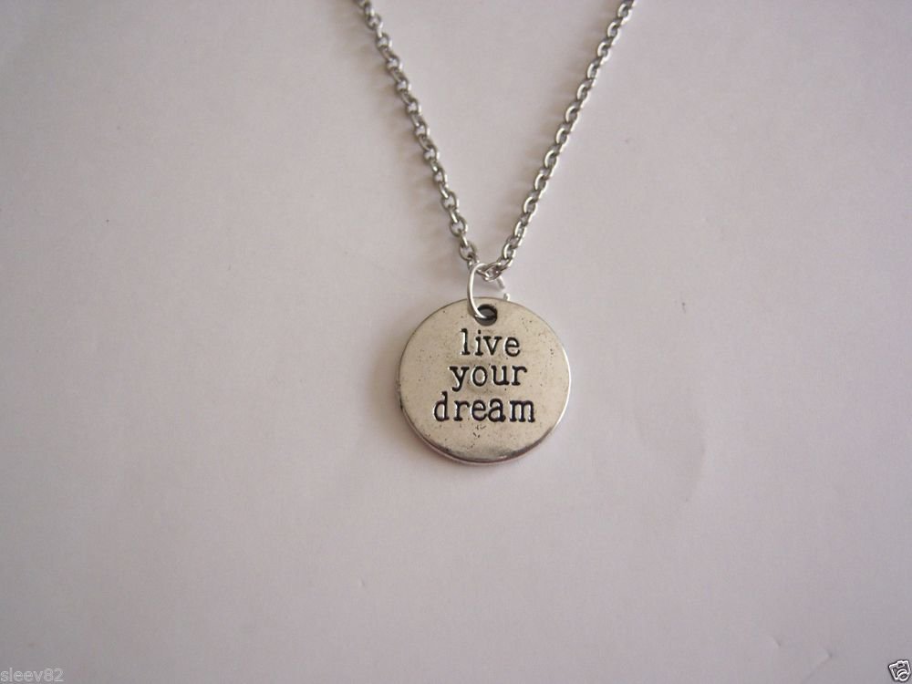Silver Plated Live your Dream Medallion on a 24" Stainless Steel Necklace