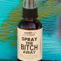 Spray the Bitch Away --- Aromatherapy Spray for PMS Symptoms, Bitch Days, and Hot Flashes