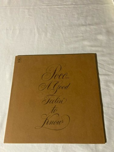 Poco A Good Feelin' To Know - 1972 EPIC KE 31601 LP~Vinyl VG+ *