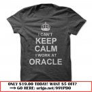 i cant keep calm i work at  oracle