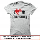 i love my firefighter