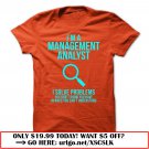 im a management analyst  -i solve problems