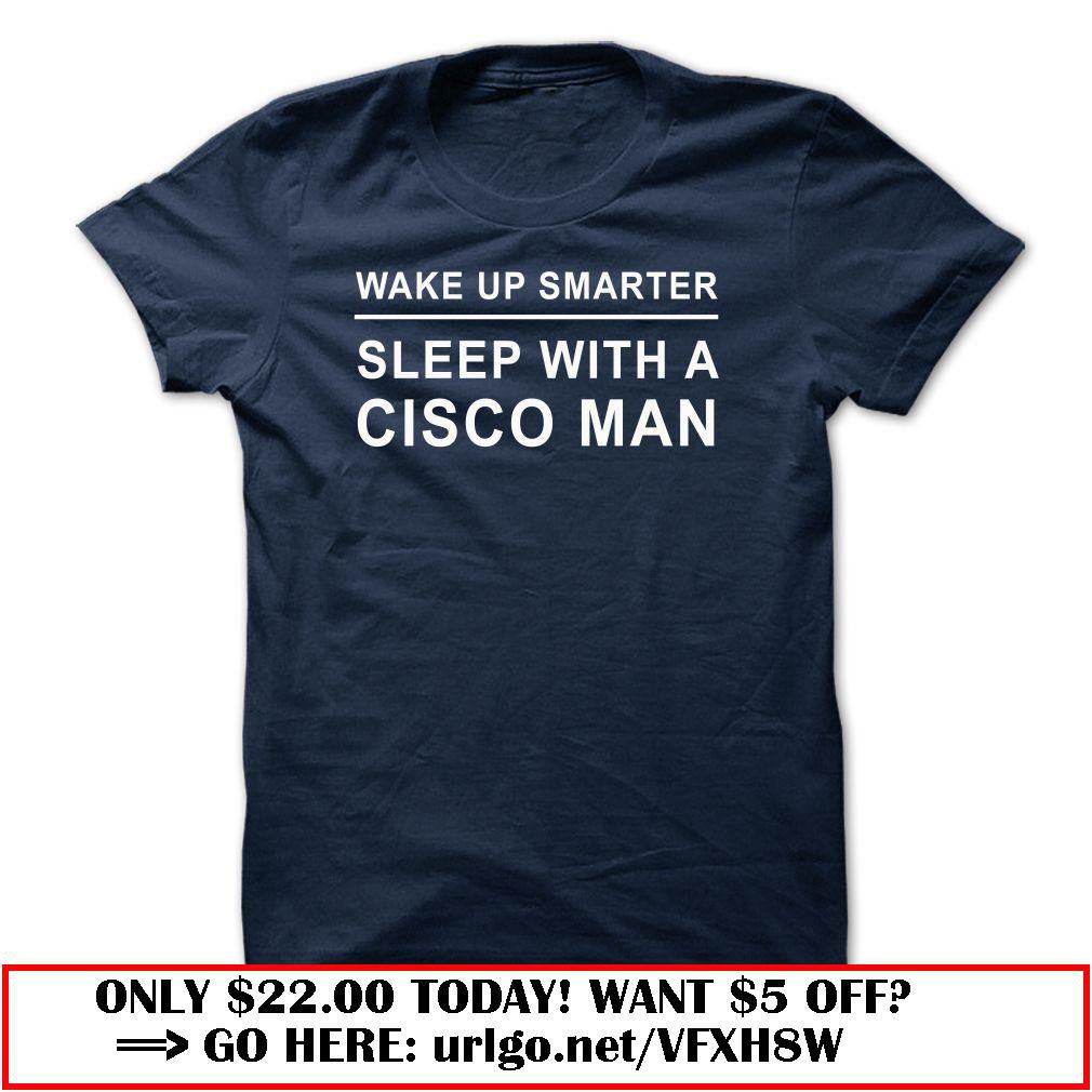sleep with a cisco man