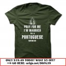 pray for me im married to portuguese