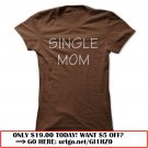 single mom shirt