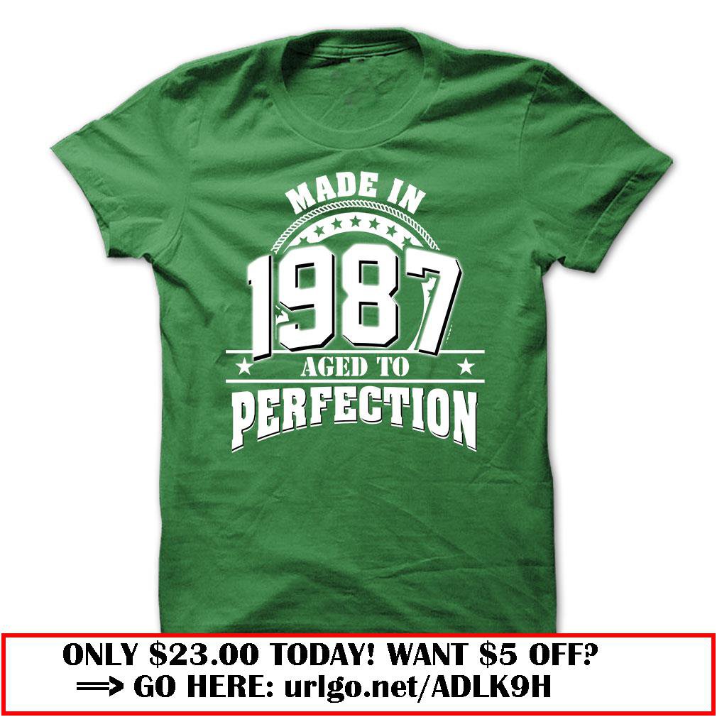 made in 1987  -aged to perfection