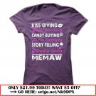 kiss giving -candy buying  -story telling  -memaw