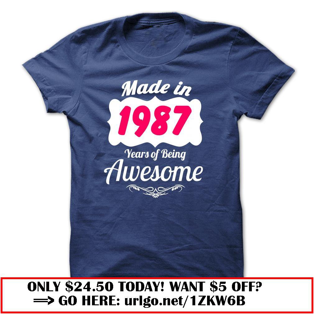 made in 1987 year being awesome
