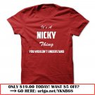its a nicky thing you wouldnt understand