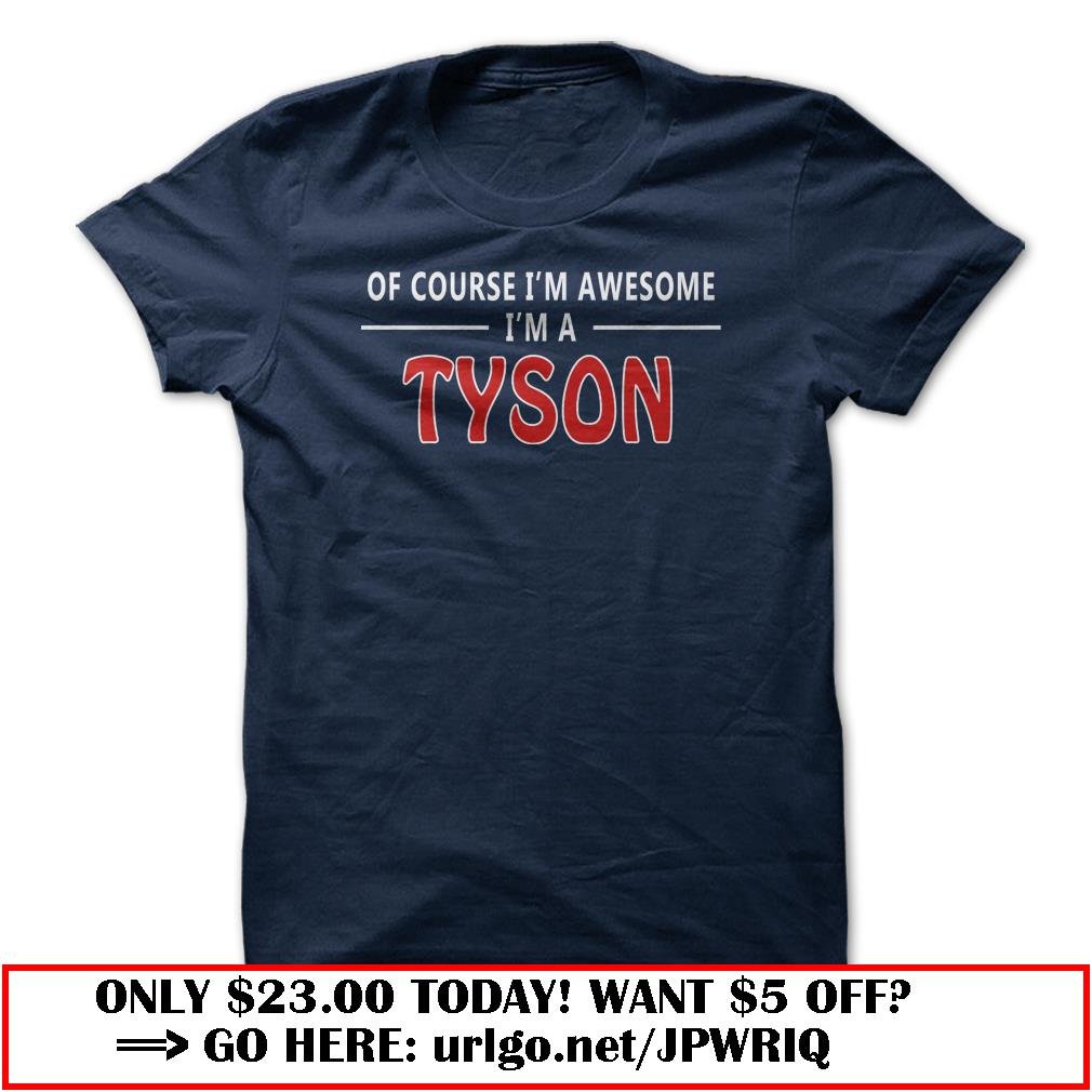 awesome im tyson