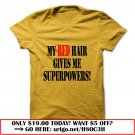 my red hair gives me superpowers