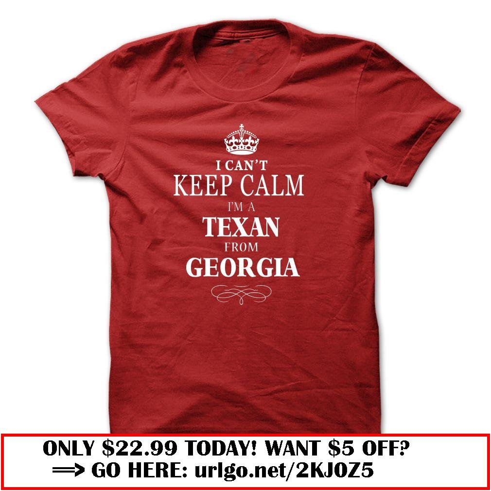 i cant keep calm im a texan from georgia