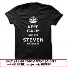 keep calm and let steven handle it