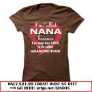 im called nana because im way too cool to be called grandmother