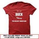 its a buck thing you wouldnt understand