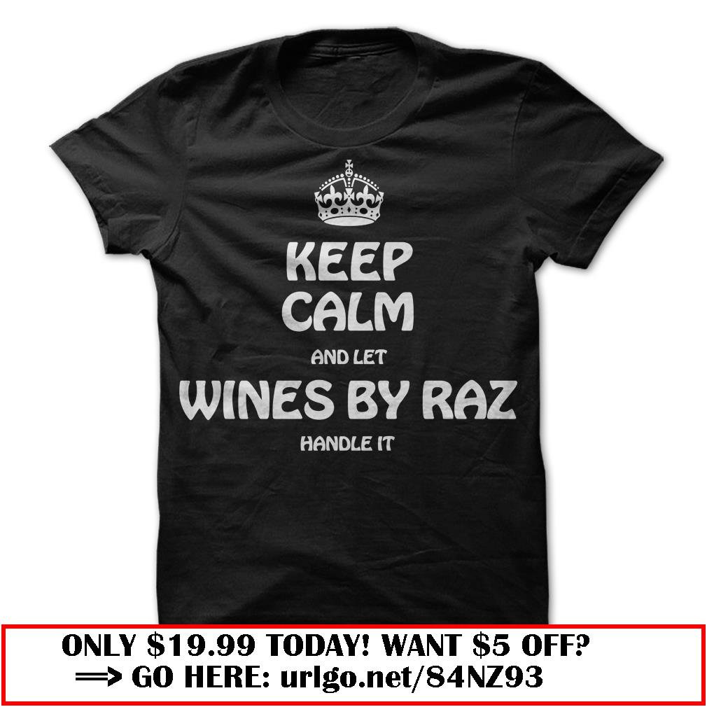 wines by raz keep calm