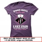 dont mess with nurses teehoodies