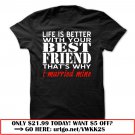 life is better with your best friend that is why i married mine