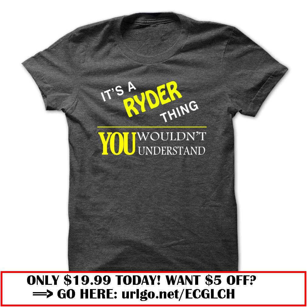 it is a ryder thing