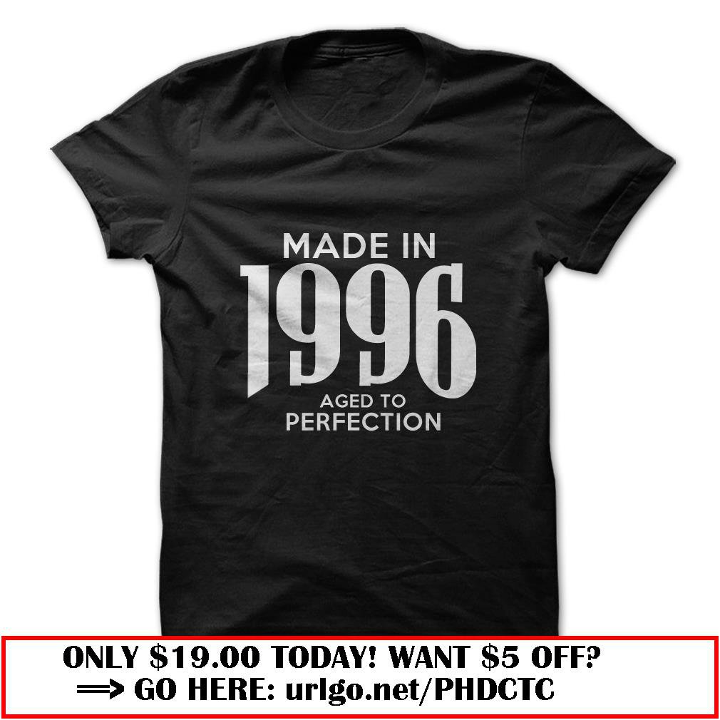 made in 1996 aged to perfection